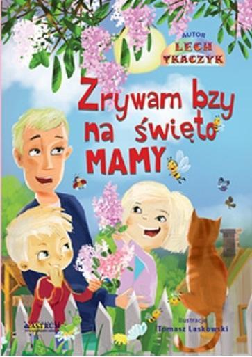 Zrywam bzy ma święto mamy, Lech Tkaczyk