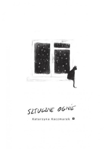Sztuczne ognie, Katarzyna Kaczmarek