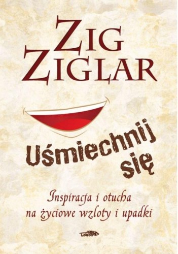 Uśmiechnij się, Zig Ziglar