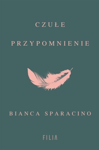 Czułe przypomnienie, Bianca Sparacino