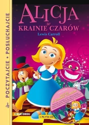 Alicja w krainie czarów + CD w.2019, Lewis Carroll