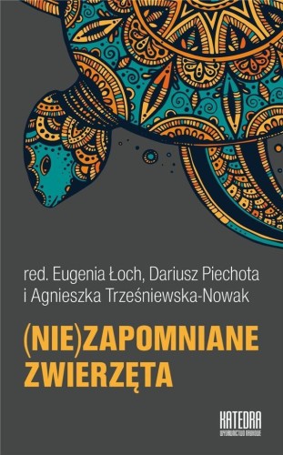 (Nie)zapomniane zwierzęta, praca zbiorowa