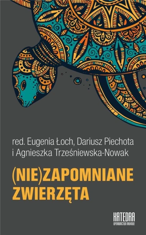 (Nie)zapomniane zwierzęta, praca zbiorowa