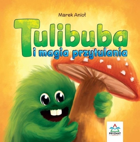 Tulibuba i magia przytulania, Marek Anioł