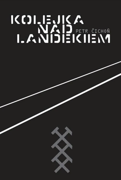 Kolejka nad Landekiem, Petr Cichoń