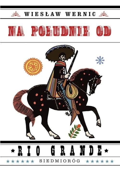 Na południe od Rio Grande w.2023, Wiesław Wernic
