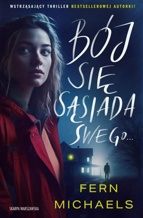 Bój się sąsiada swego, Fern Michaels