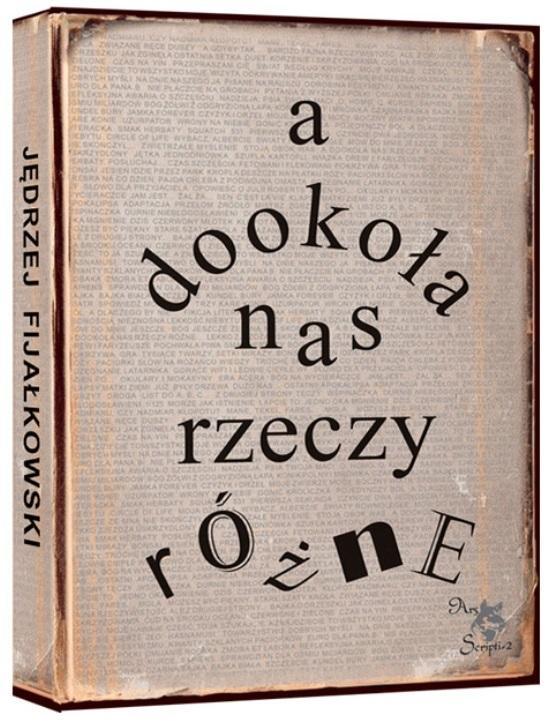 A dookoła nas rzeczy różne, Jędrzej Fijałkowski