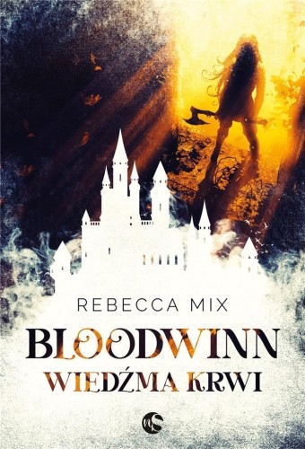 Bloodwinn. Wiedźma krwi, Rebecca Mix