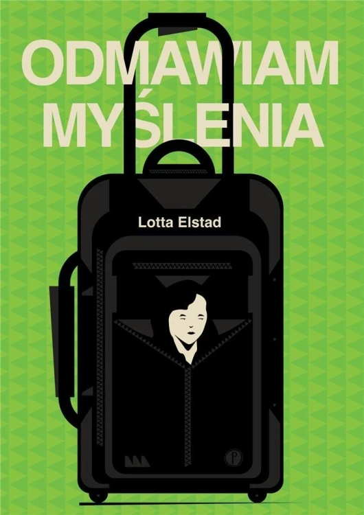 Odmawiam myślenia, Lotta Elstad