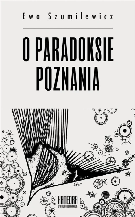 O paradoksie poznania, Ewa Szumilewicz