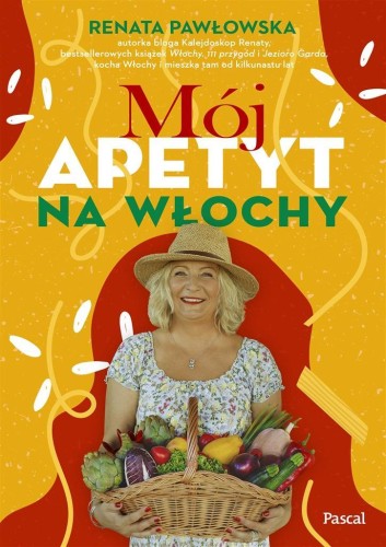 Mój apetyt na Włochy, Renata Pawłowska
