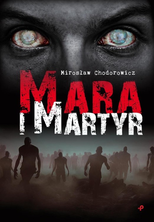 Mara i Martyr, Mirosław Chodorowicz
