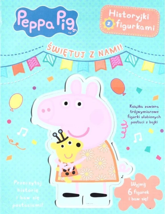 Świnka Peppa. Historyjki z figurkami. Świętuj z...