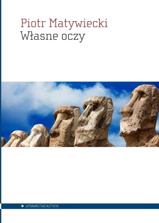 Własne oczy, Piotr Matywiecki