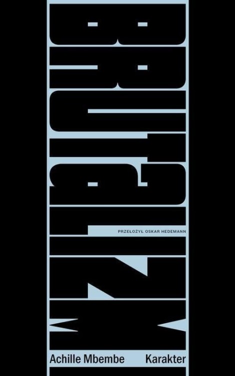Brutalizm, Achille Mbembe