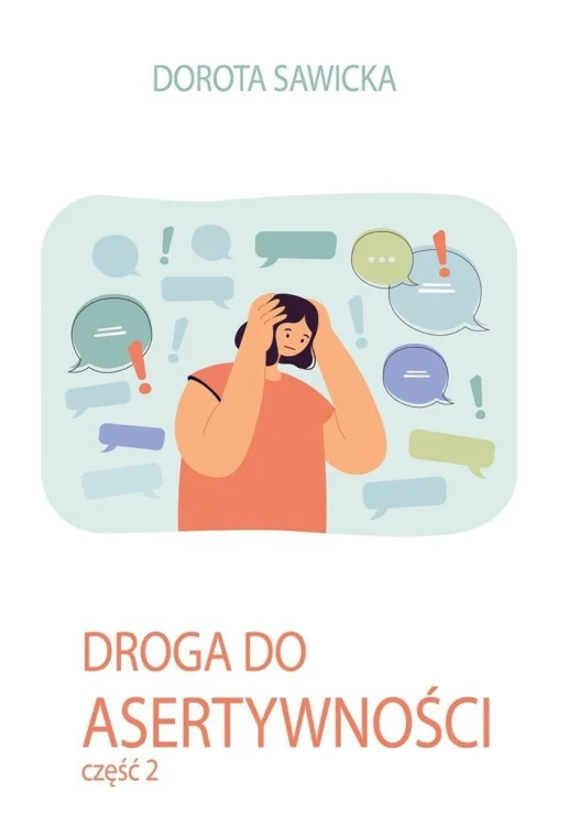 Droga do asertywności cz.2, Dorota Sawicka