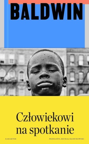 Człowiekowi na spotkanie, James Baldwin