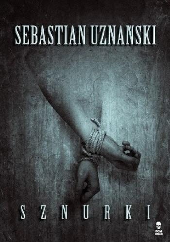 Sznurki, Sebastian Uznański