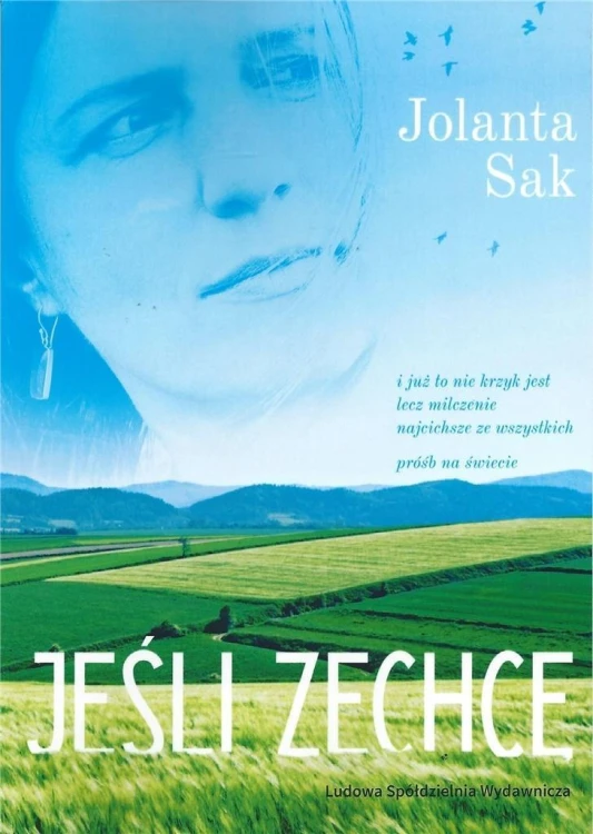 Jeśli zechcę, Jolanta Sak