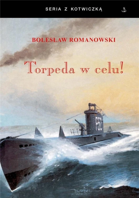 Torpeda w celu w.10, Bolesław Romanowski