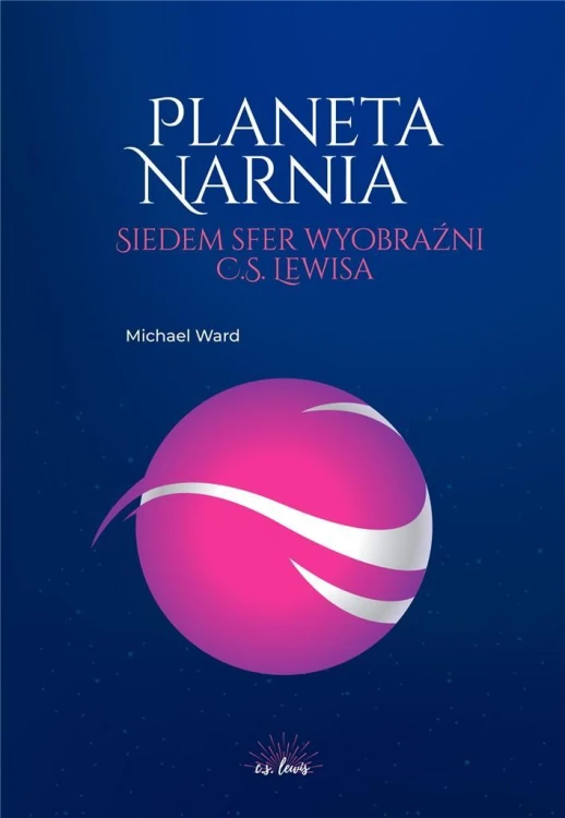 Planeta Narnia Siedem sfer wyobraźni Lewisa