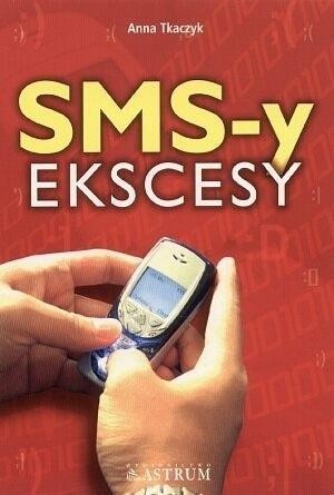 Sms-y ekscesy, Anna Tkaczyk