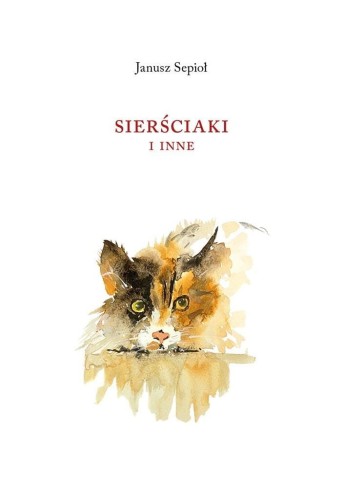 Sierściaki i inne, Janusz Sepioł