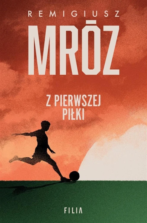 Z pierwszej piłki, Remigiusz Mróz