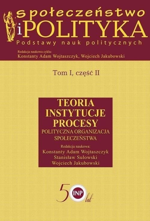 Społeczeństwo i polityka. Podstawy nauk.. T.1 cz.2