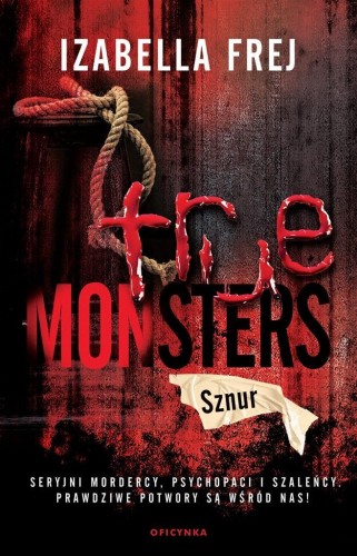 True Monsters T.2 Sznur, Izabella Frej